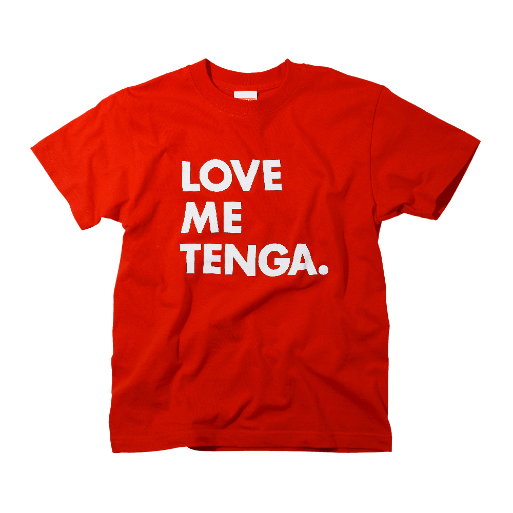 LOVE ME TENGA T-SHIRTS