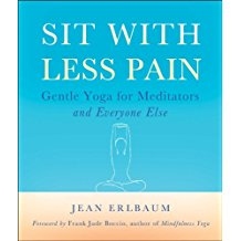 給禪修者與久坐者的痠痛舒緩瑜伽 Sit With Less Pain: Gentle Yoga for Meditators and Everyone Else