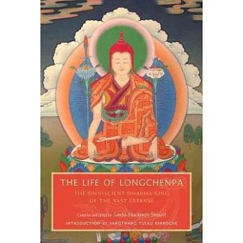 法界遍智全知法王：龍欽巴傳 The Life of Longchenpa: The Omniscient Dharma King of the Vast Expanse
