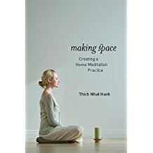 回到家，我看見真心：讓家成為修行的空間 Making Space: Creating a Home Meditation Practice
