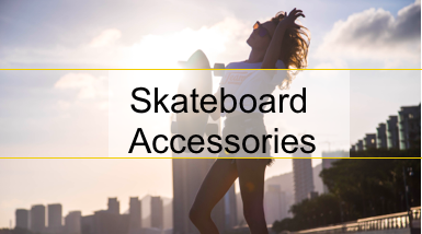 skateboard accessories