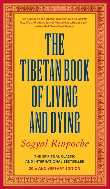The Tibetan Book of Living and Dying