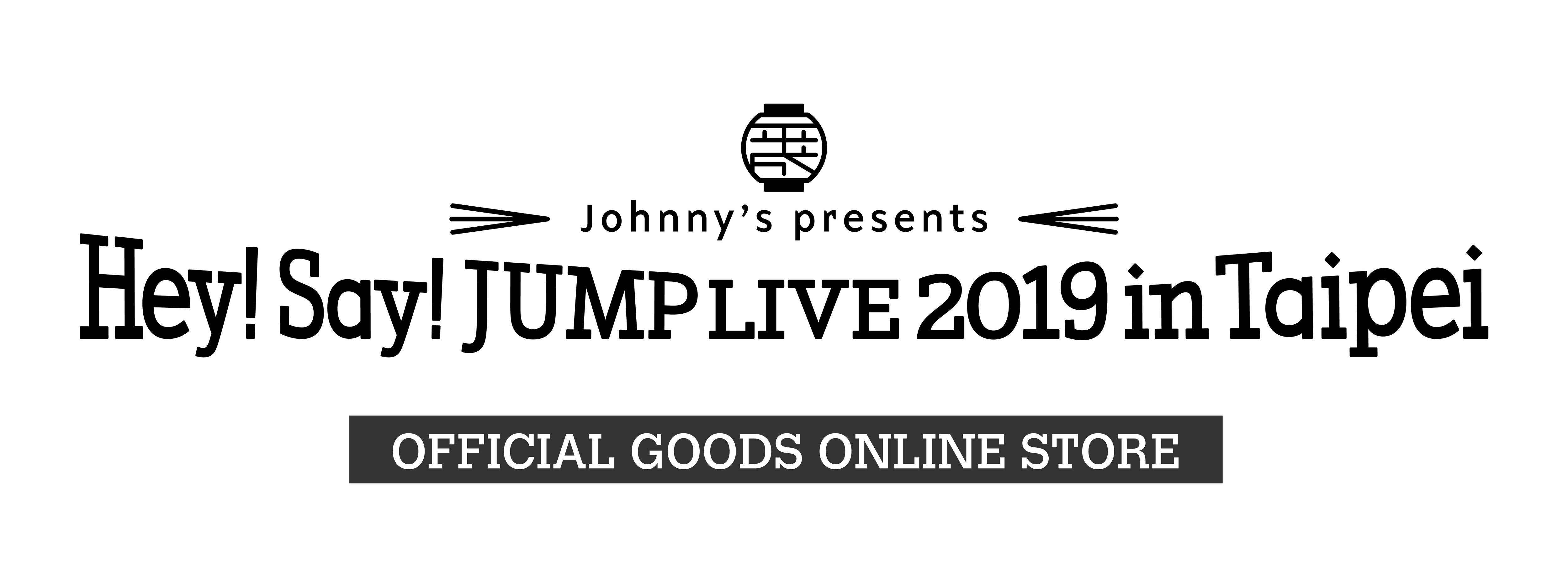 Hey! Say! JUMP 2019 LIVE in Taipei OFFICIAL GOODS ONLINE STORE