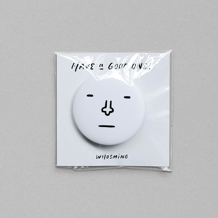 HAVE a GOOD ONE｜FACE PIN