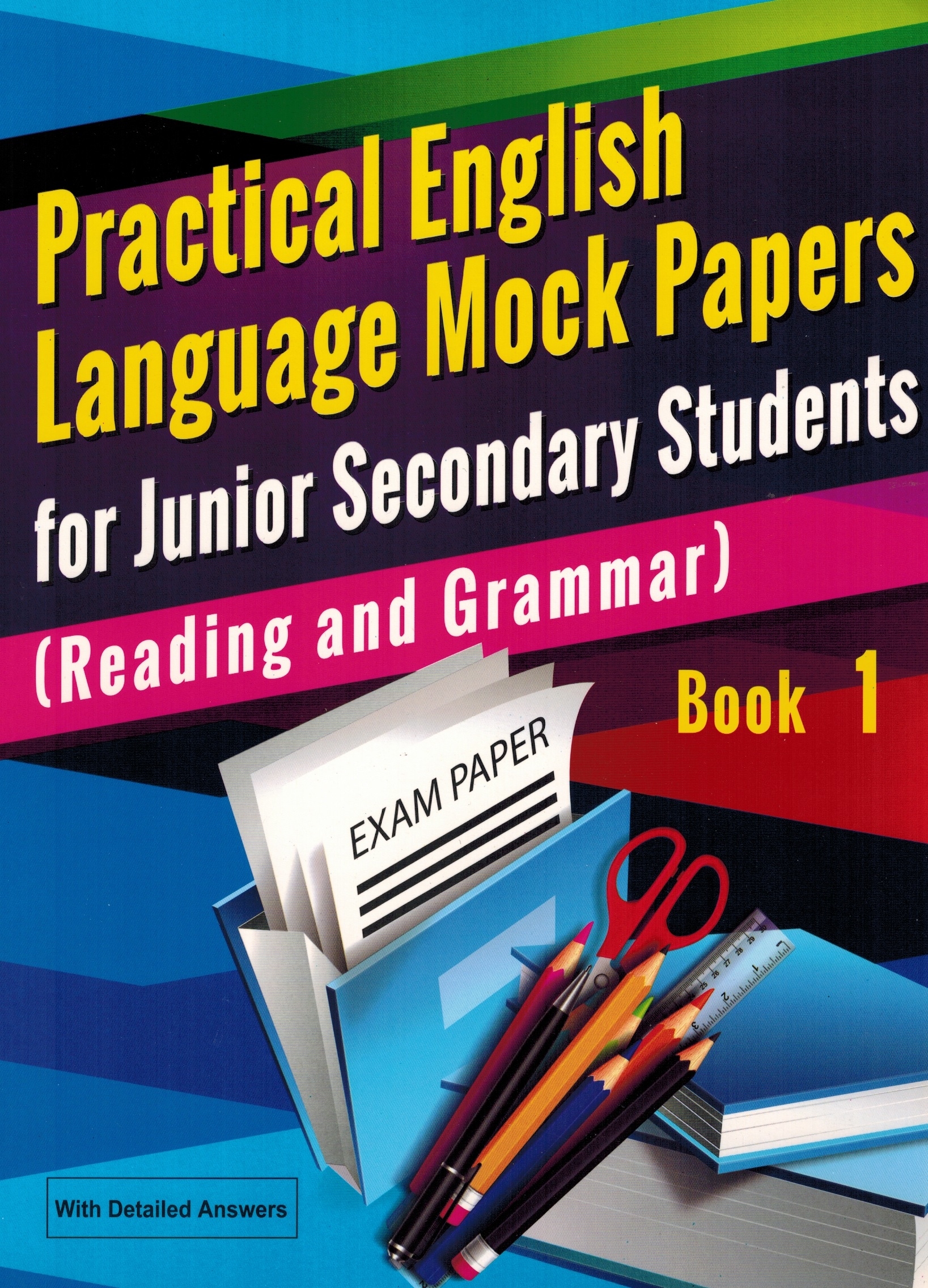 Practical Eng Lang Mock Papers for JSS (Reading & Grammar) Book 1 (w/ Detailed Answer)