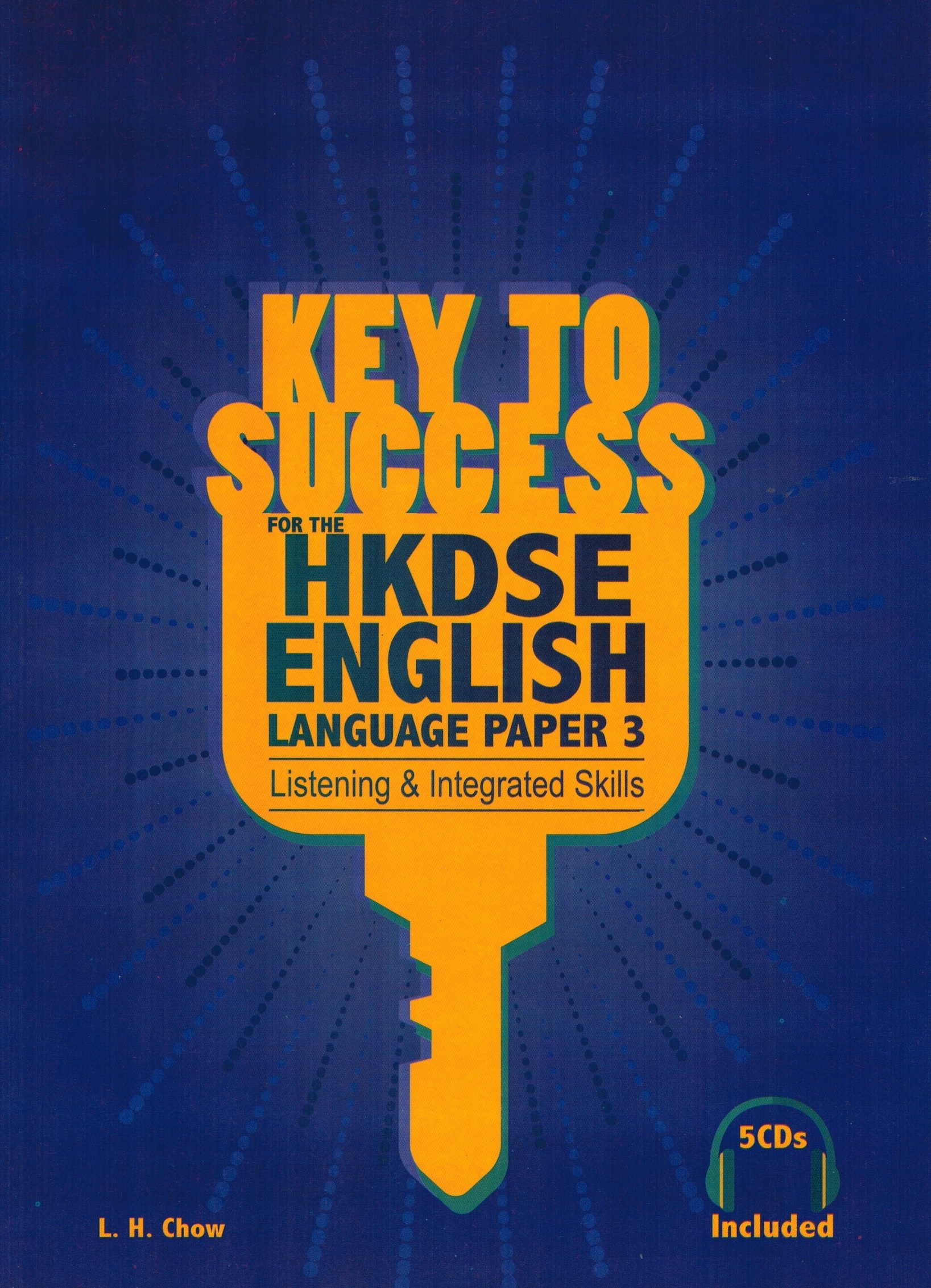 Key to Success for The HKDSE English Lang.Paper 3 (With 5 CDs, Tapescript & Answer)