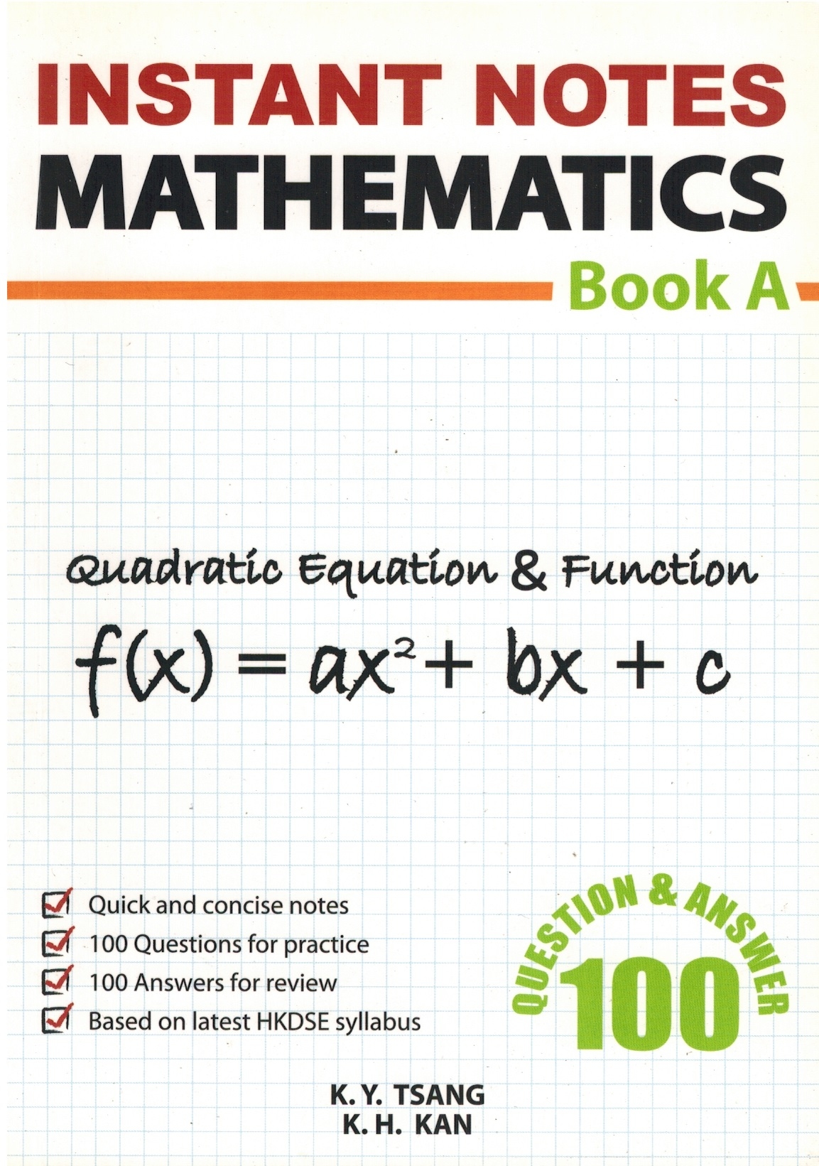 100 Q & A Series : HKDSE Instant Notes Mathematics Book A