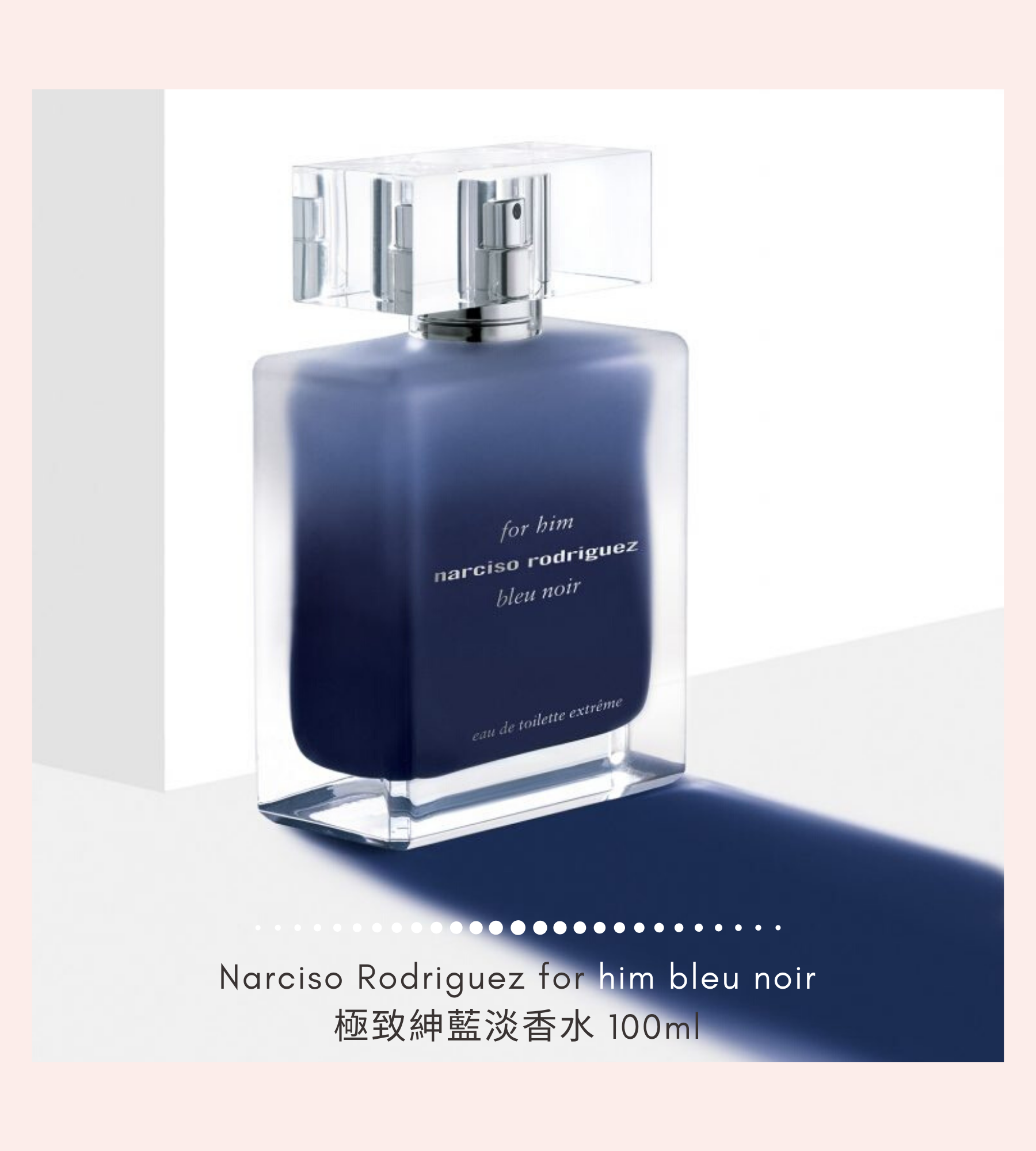 Narciso Rodriguez for him bleu noir 極致紳藍淡香水 100ml NT$2,550