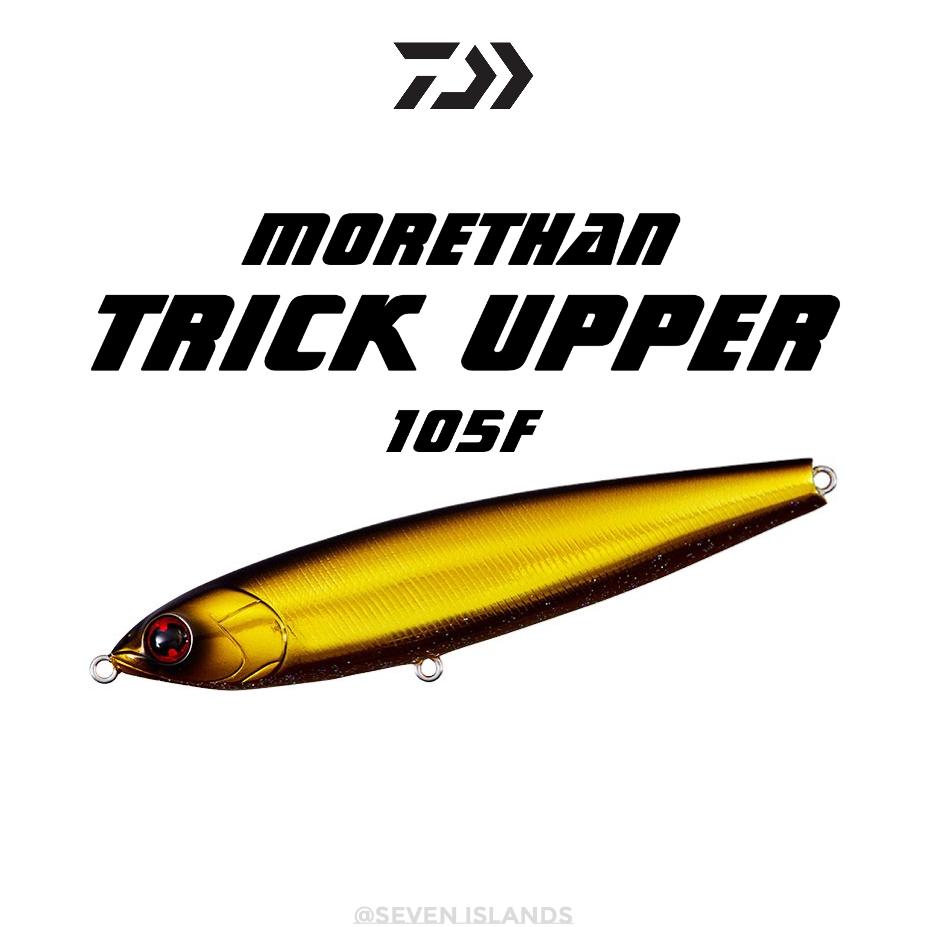 DAIWA MORETHAN TRICK UPPER 105F