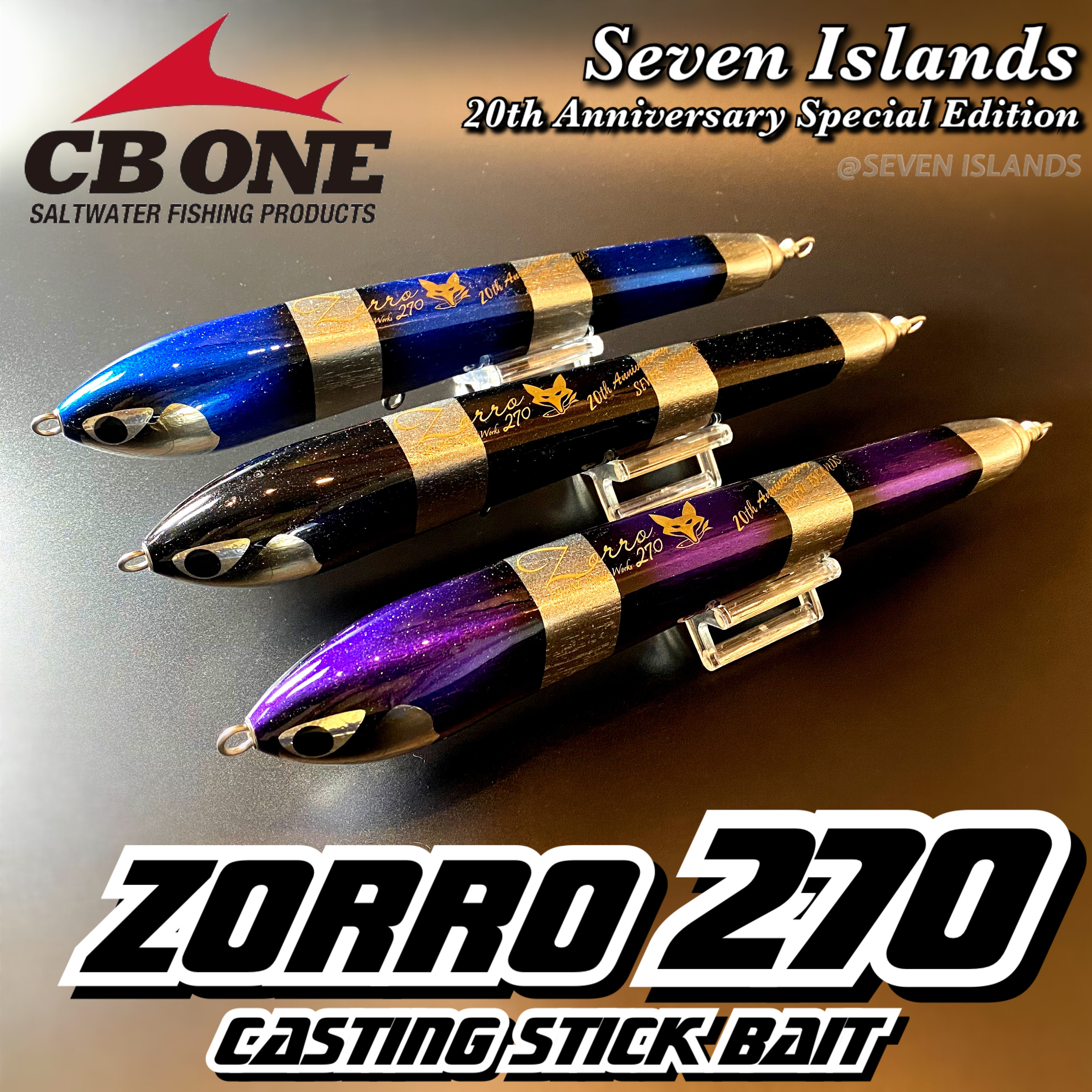 CB ONE ZORRO 270 x SEVEN ISLANDS 20TH ANNIVERSARY