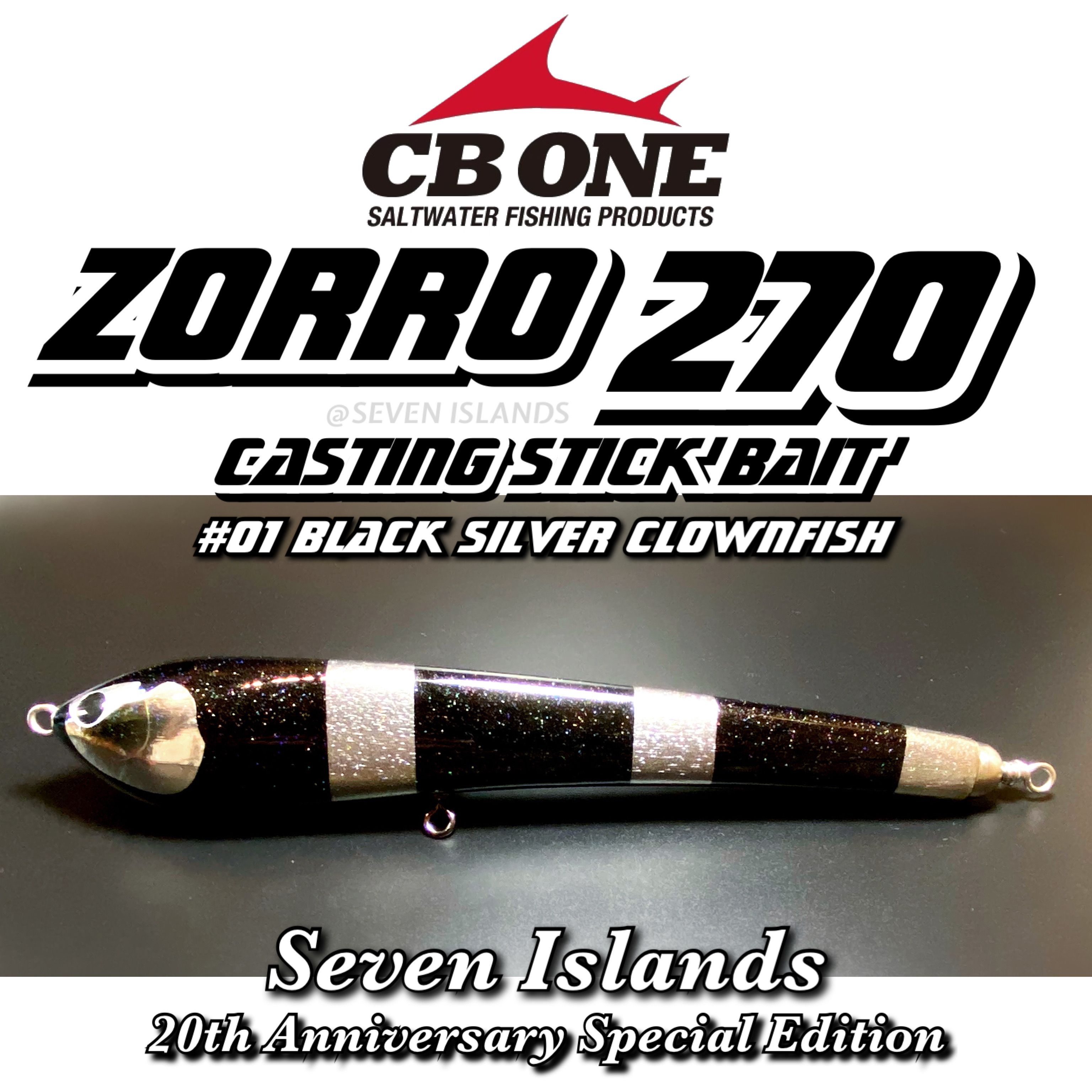 CB ONE ZORRO 270 SEVEN ISLANDS 20TH ANNIVERSARY LIMITED