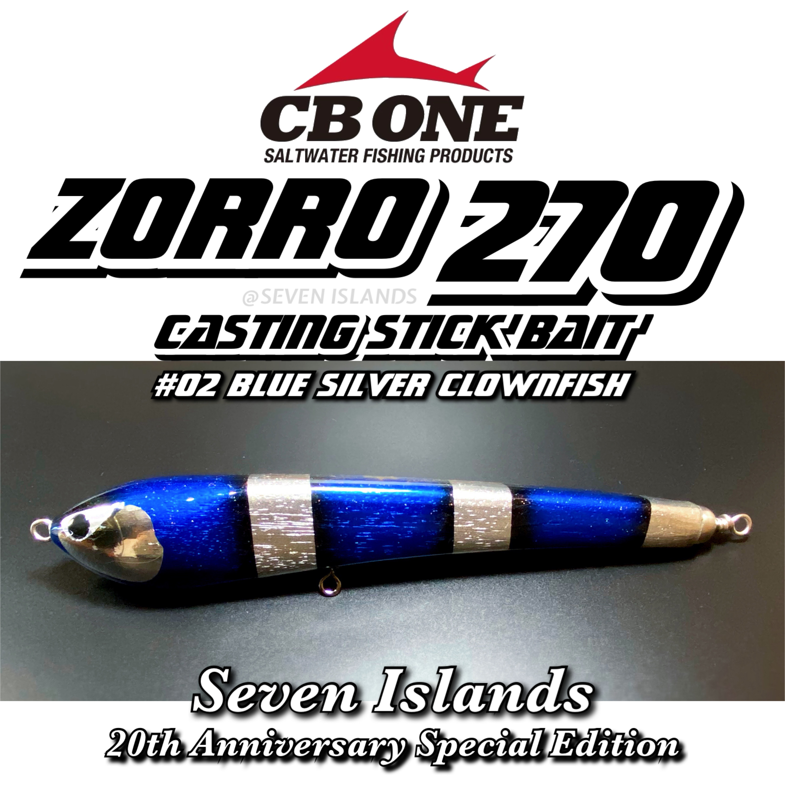 CB ONE ZORRO 270 SEVEN ISLANDS 20TH ANNIVERSARY LIMITED