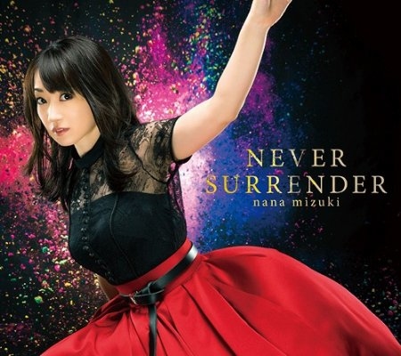 水樹奈奈 / NEVER SURRENDER