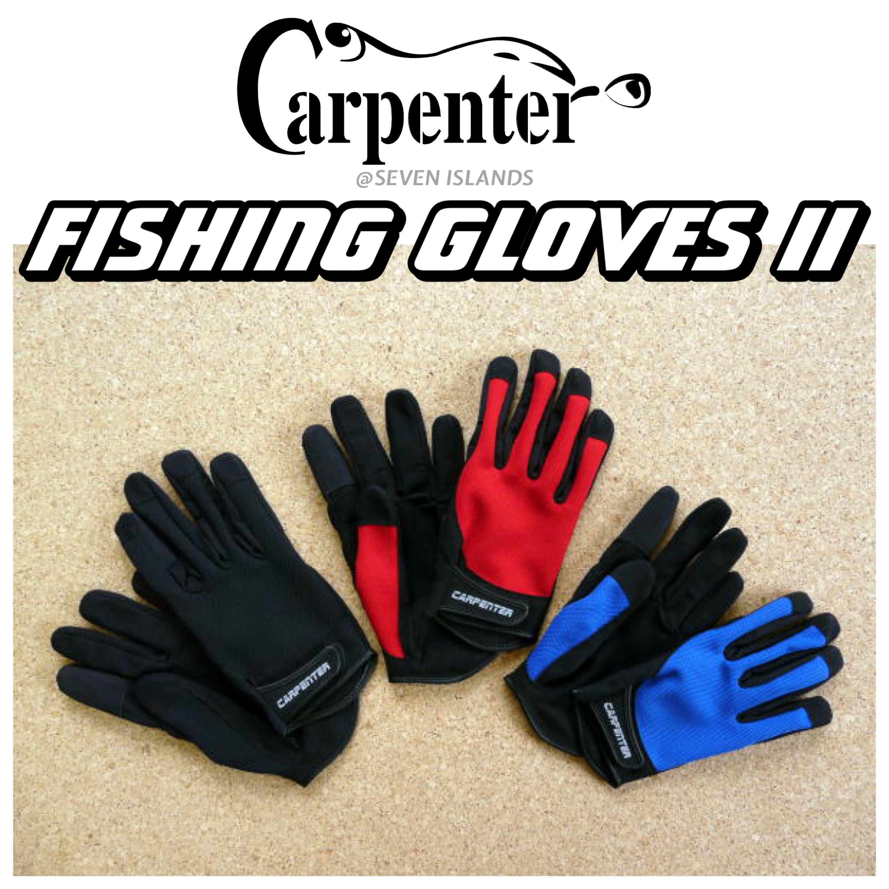 CARPENTER FISHING GLOVES II