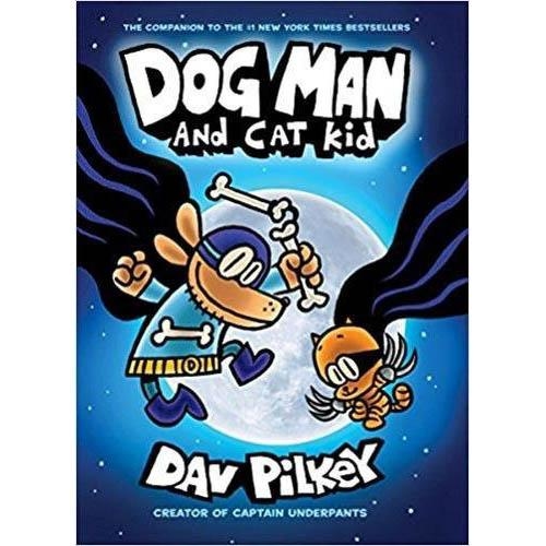 Dog Man #4: Dog Man and Cat Kid (Hardback)