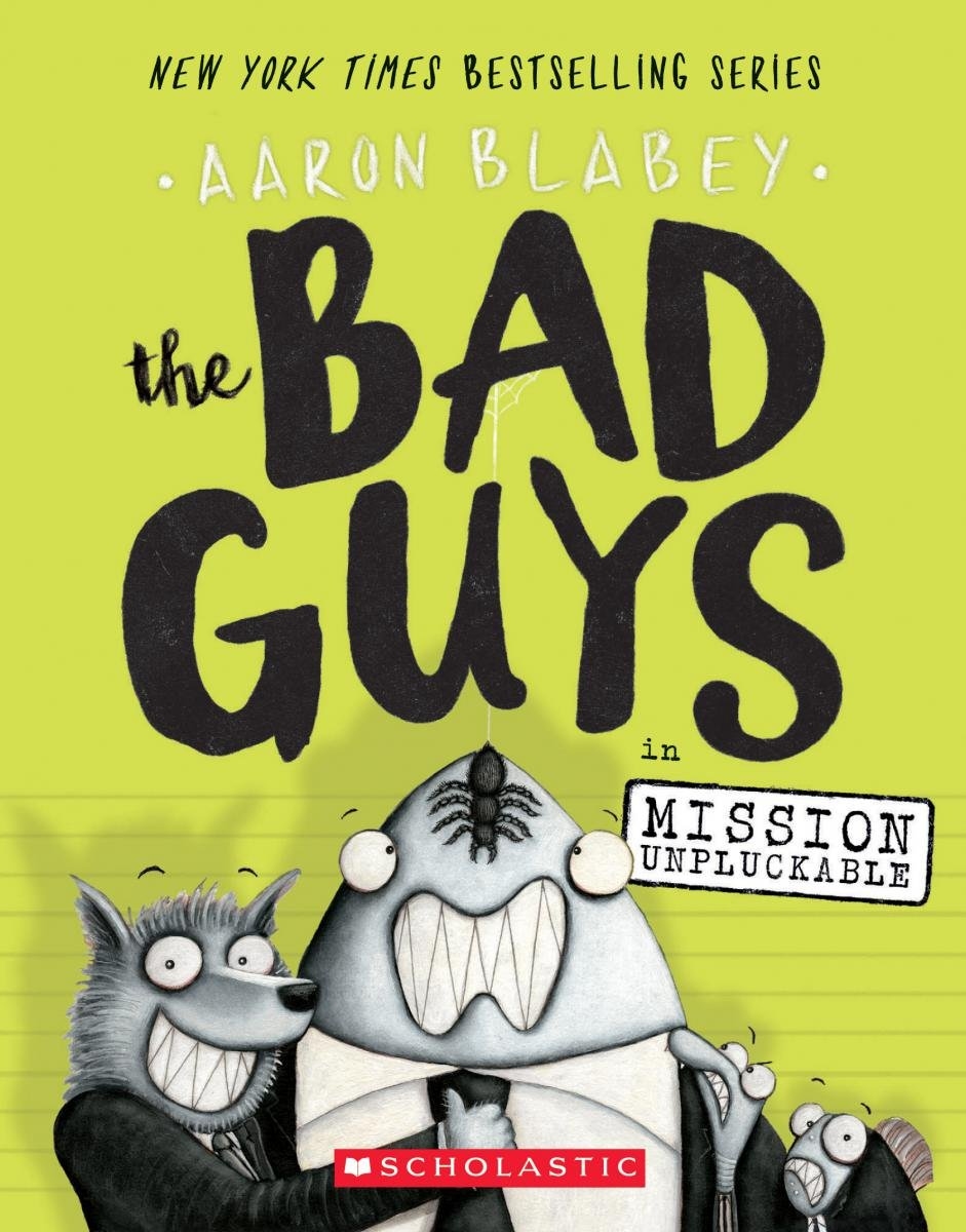 The Bad Guys 02 Mission Unpluckable (Aaron Blabey)