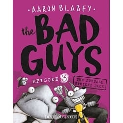 The Bad Guys 03 in the Furball Strikes Back (Aaron Blabey)