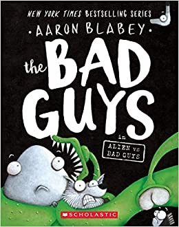 The Bad Guys 06 in Alien Vs Bad Guys (Aaron Blabey)