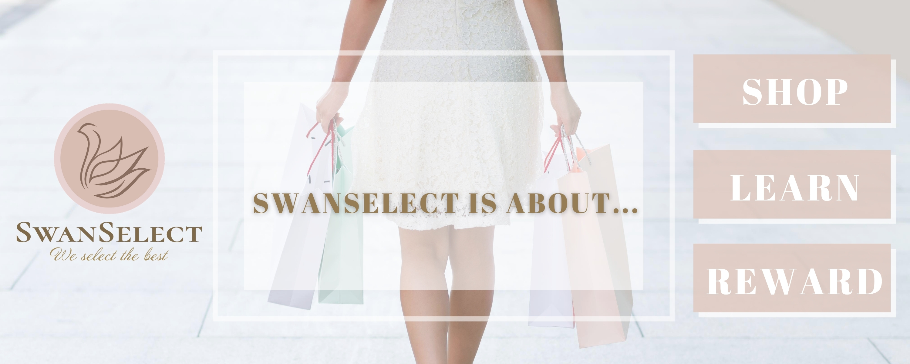 SwanSelect is about SHOP, LEARN, REWARD