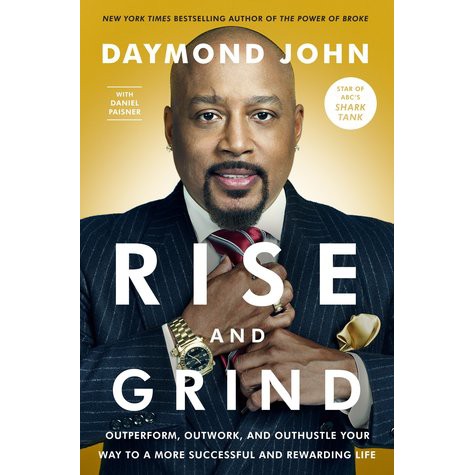 daymond john book rise and grind daymond john book rise and grind