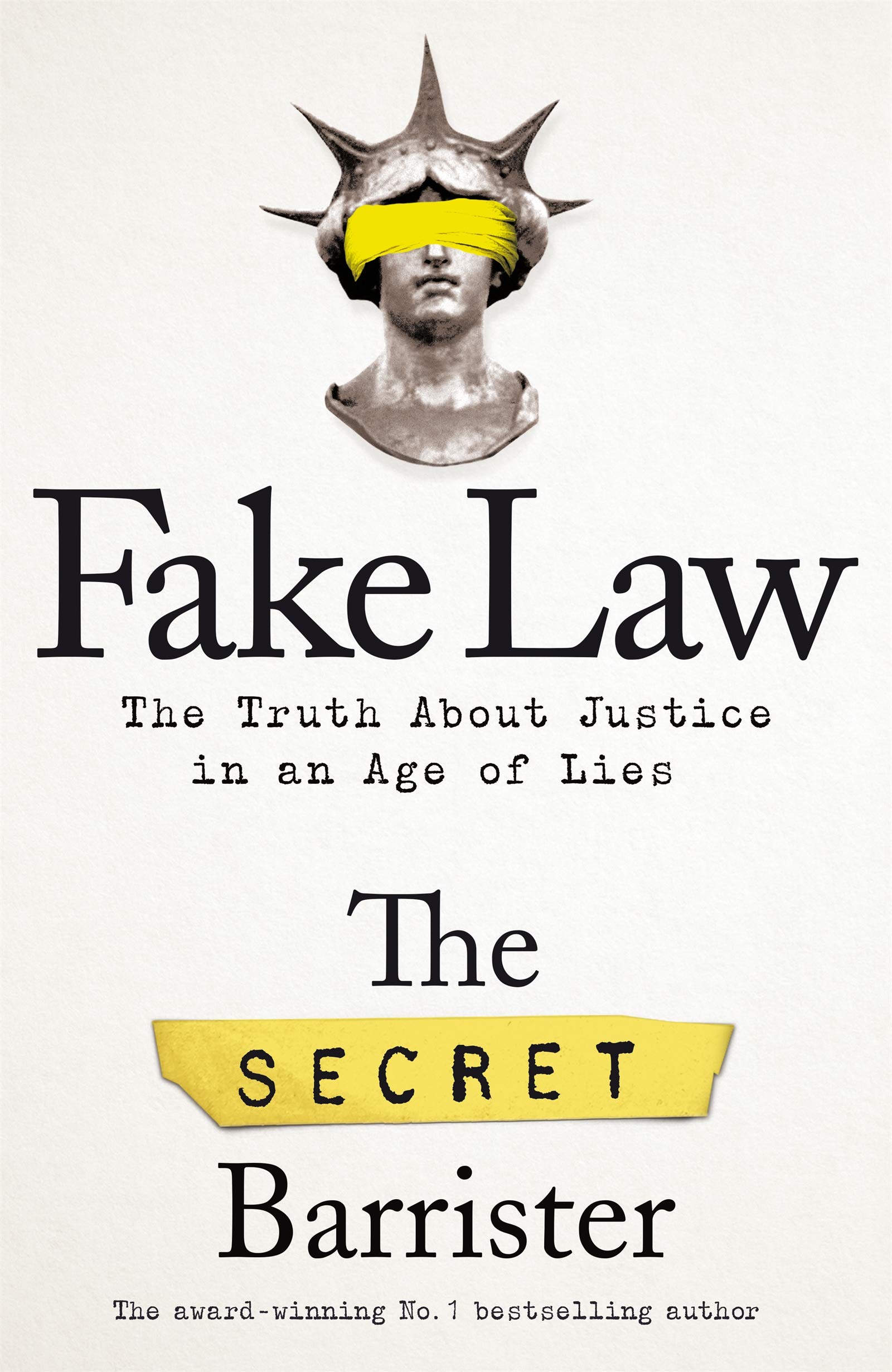 fake-law-the-truth-about-justice-in-an-age-of-lies-by