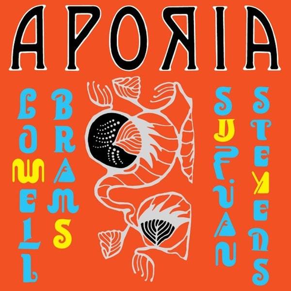Sufjan Stevens & Lowell Brams 《Aporia》 （CD）