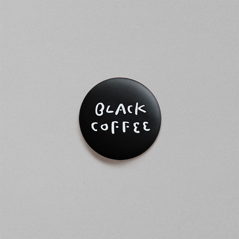 WHOSMiNG - HAVE a GOOD ONE｜BLACK COFFEE PIN