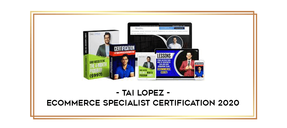 Tai Lopez Ecommerce Certified Specialist