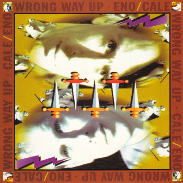 Brian Eno / John Cale《Wrong Way Up(30週年重發版)》（LP）