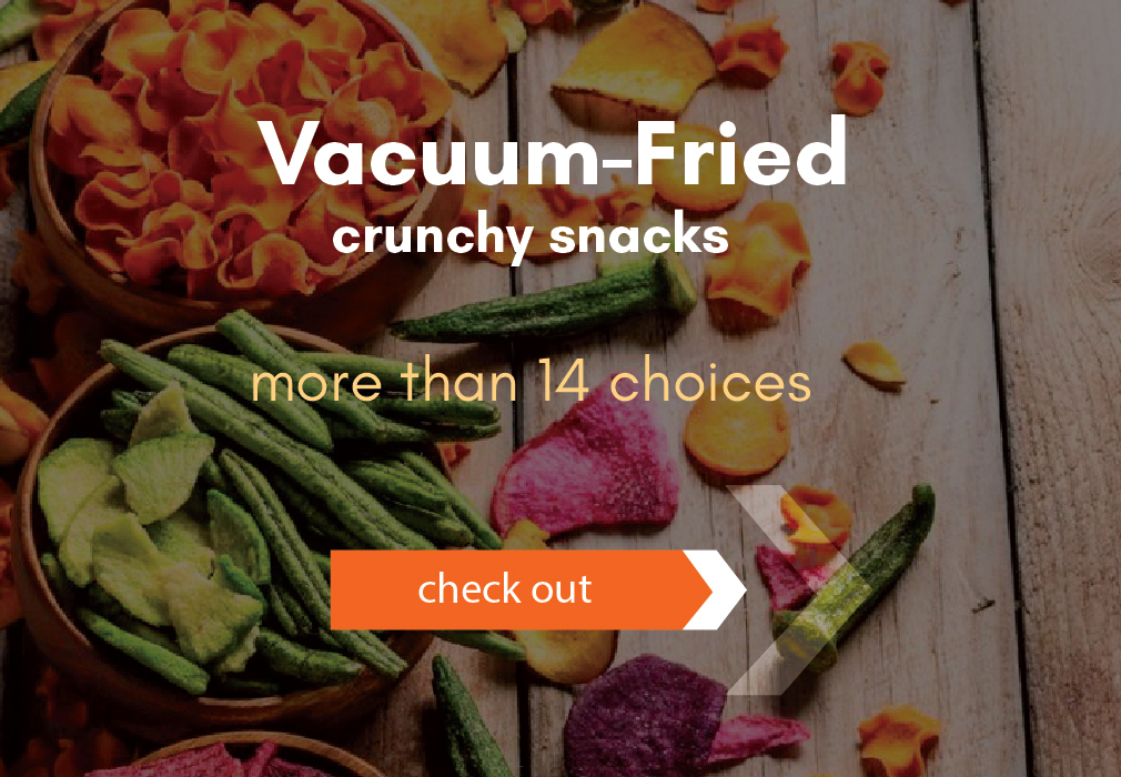 Vacuum Fried Snacks