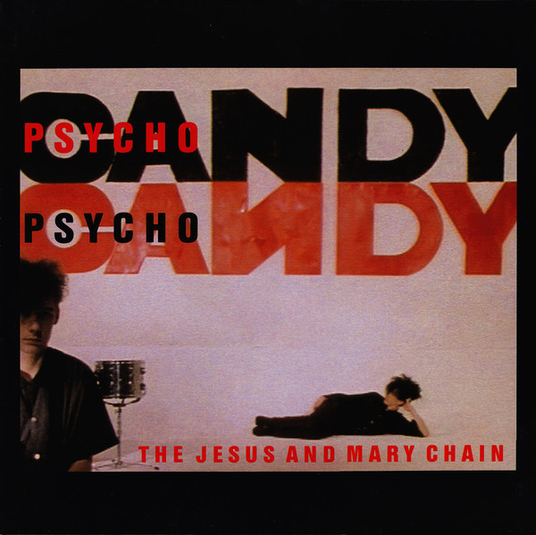 The Jesus and Mary Chain《Psychocandy》（180g LP）