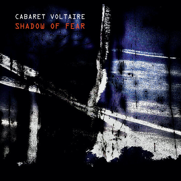 Cabaret Voltaire《Shadow of Fear》（CD）