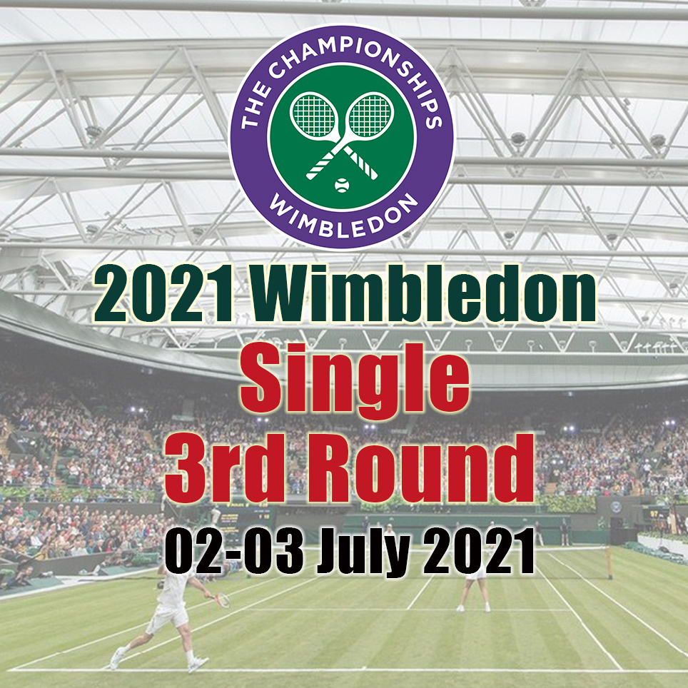 2021 Wimbledon 3rd Round