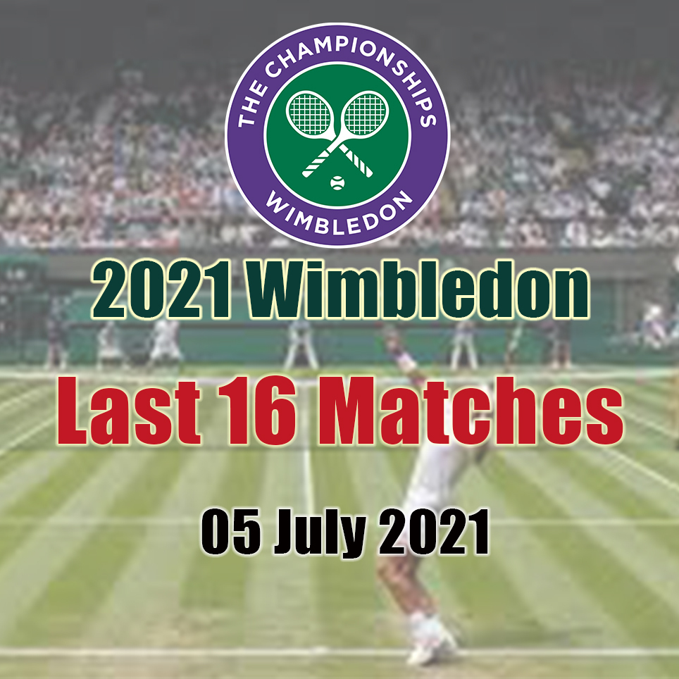 2021 Wimbledon - Round 16