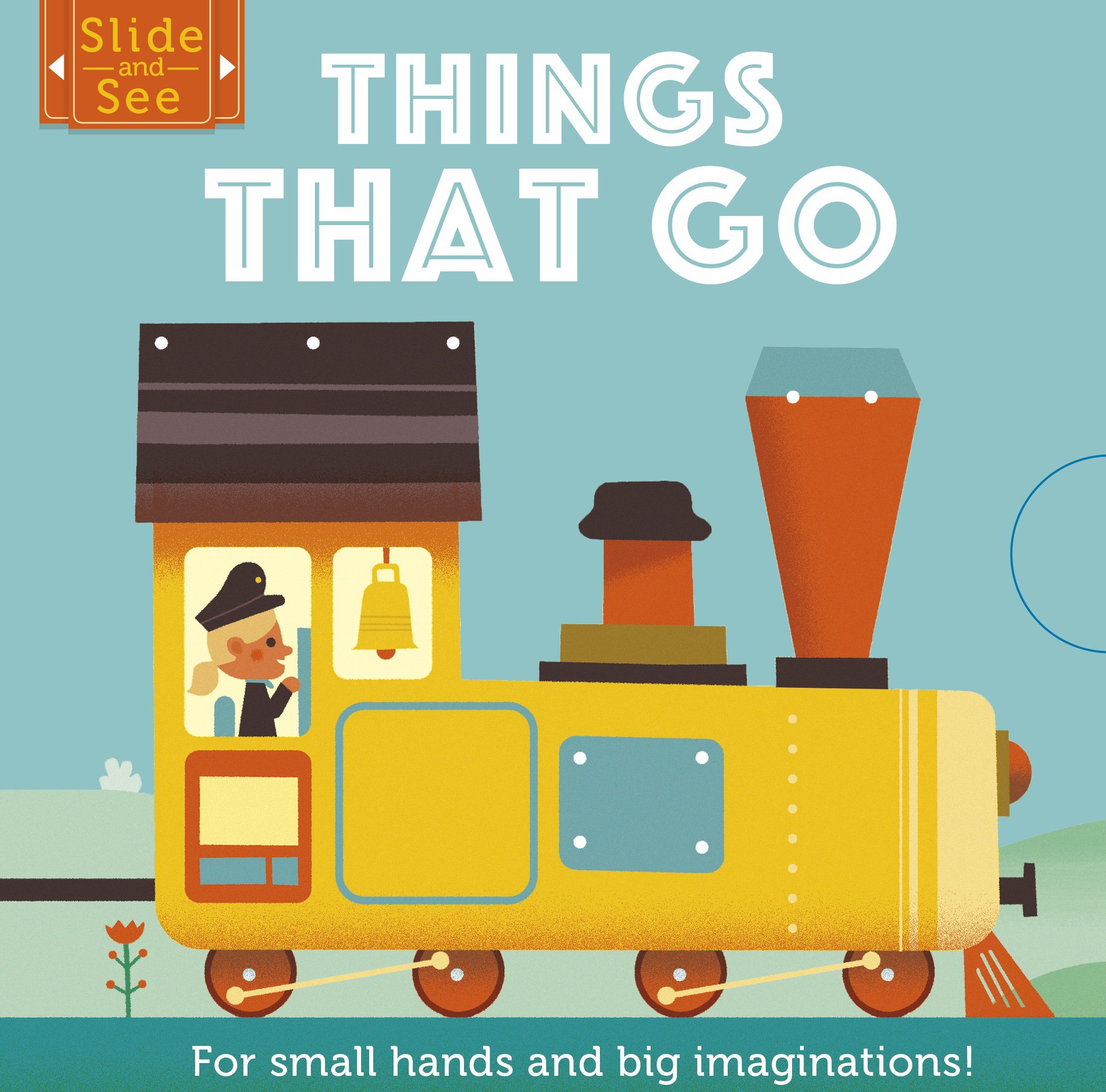 Slide And See：Things That Go 硬頁推拉書：交通工具篇