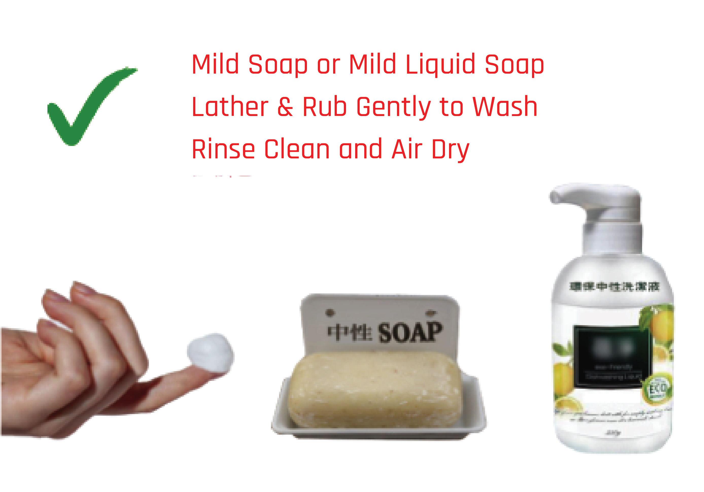Wash with mild soap