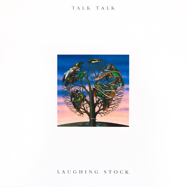 Talk Talk《Laughing Stock》（LP）