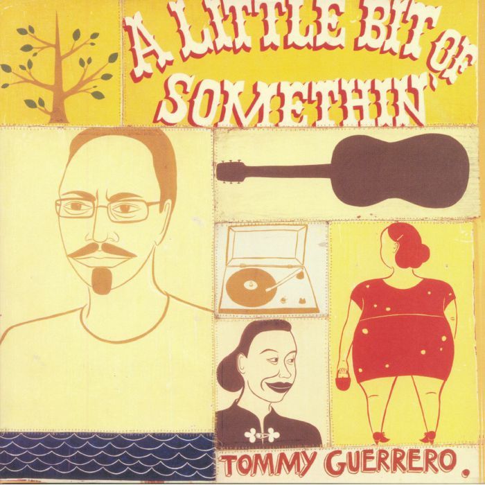 Tommy Guerrero《A Little Bit Of Somethin' 》（2LP）
