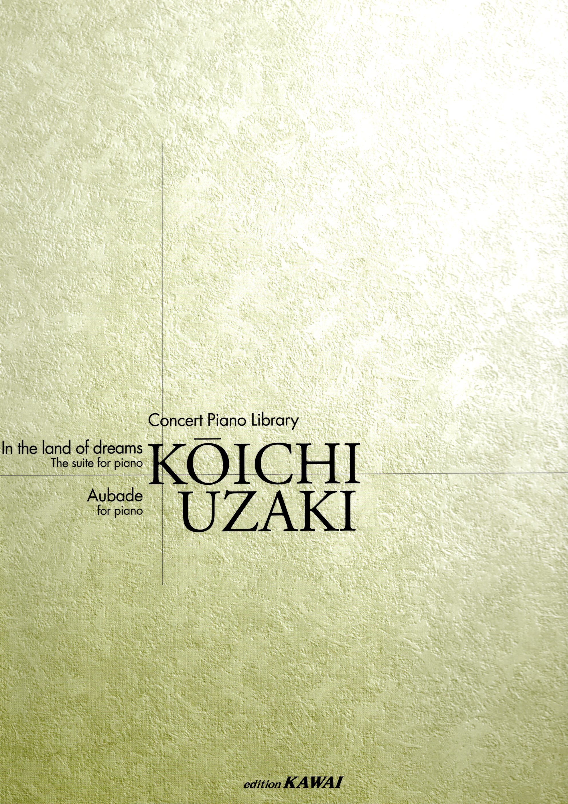 《鵜崎庚一：In the Land of Dreams / Aubade》