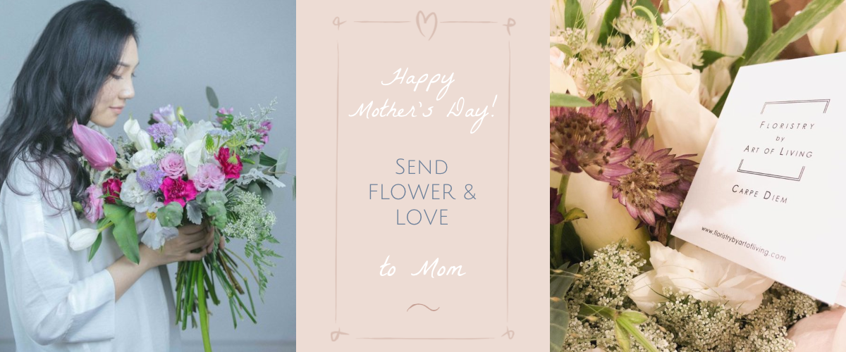 Send Flower & love to Mom at Mother's Day, flower, bouquet, Floristry by Art of Living