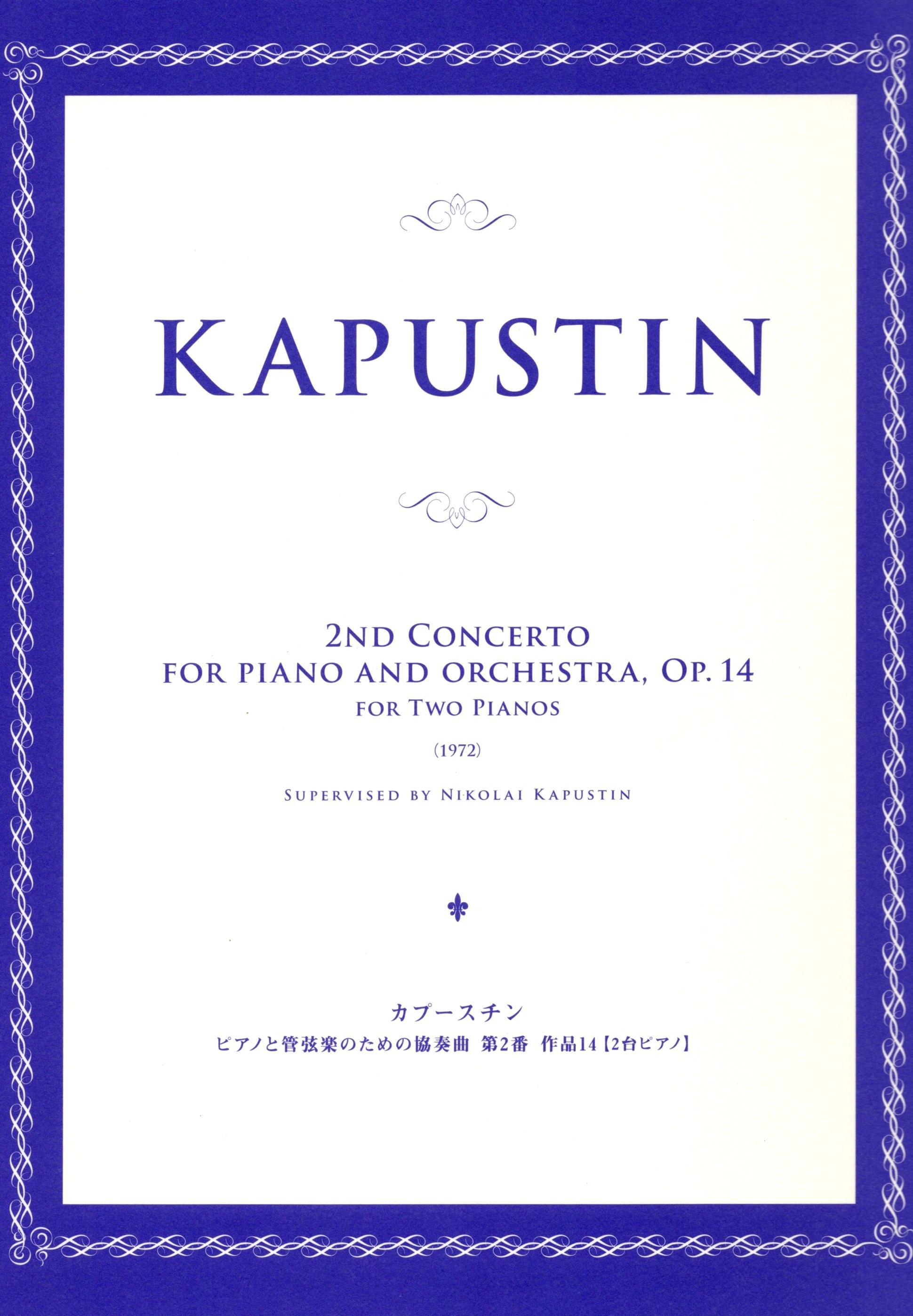 《Kapustin: 2nd Concerto for Piano and Orchestra, Op. 14 for two pianos》
