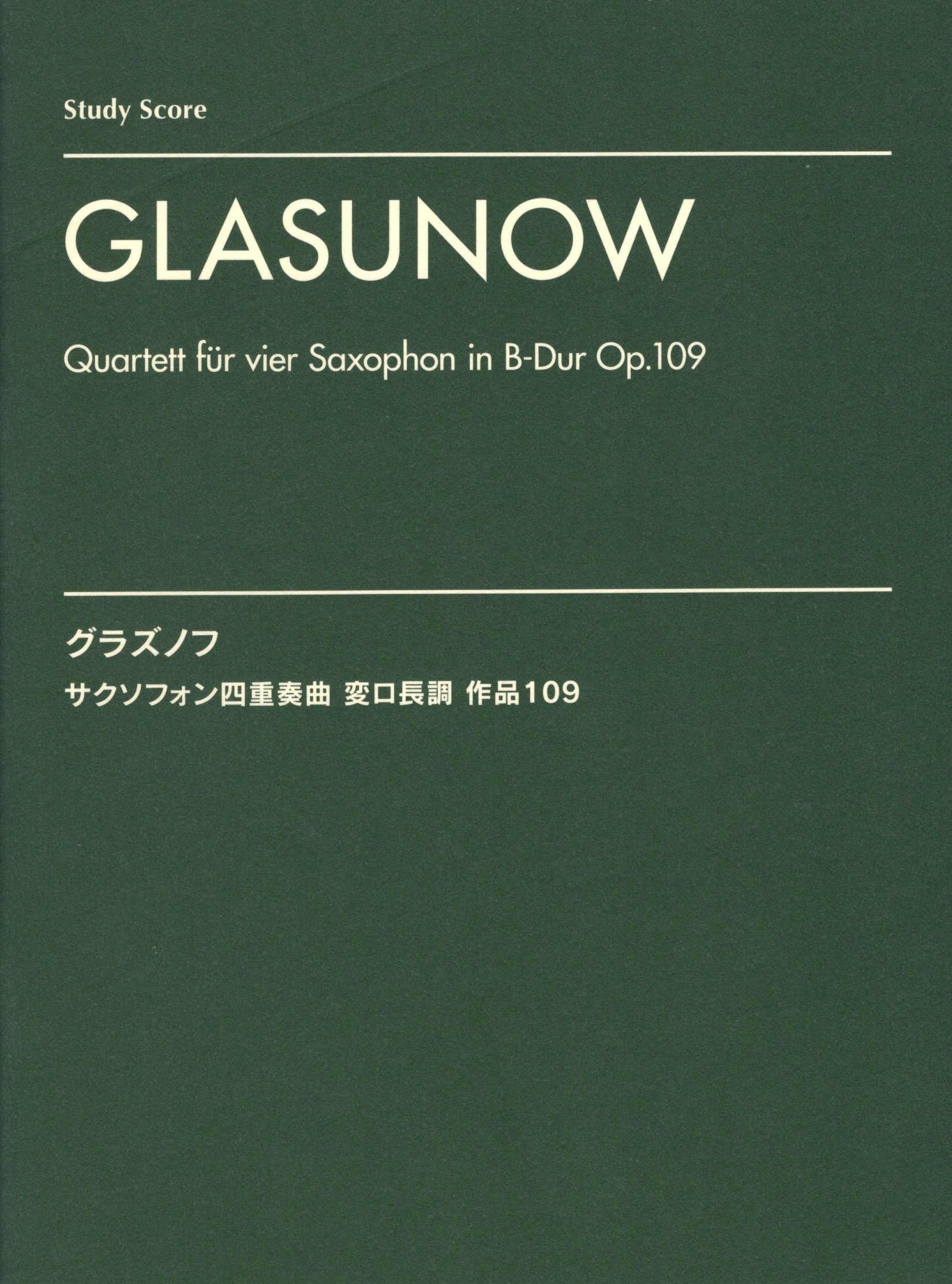 《Glasunow: Quartett fur vier Saxophone in B-Dur, Op. 109》
