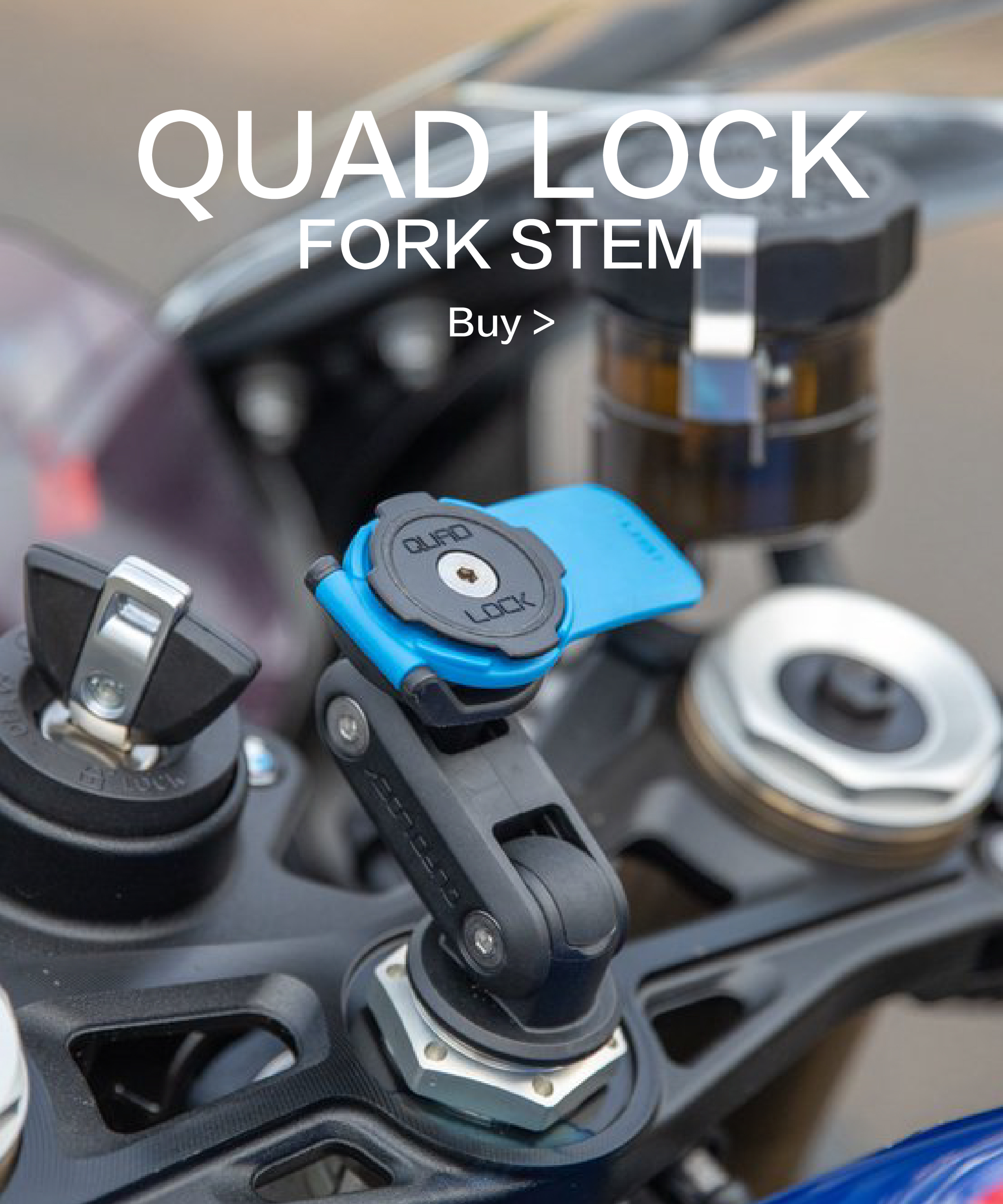 Quad Lock