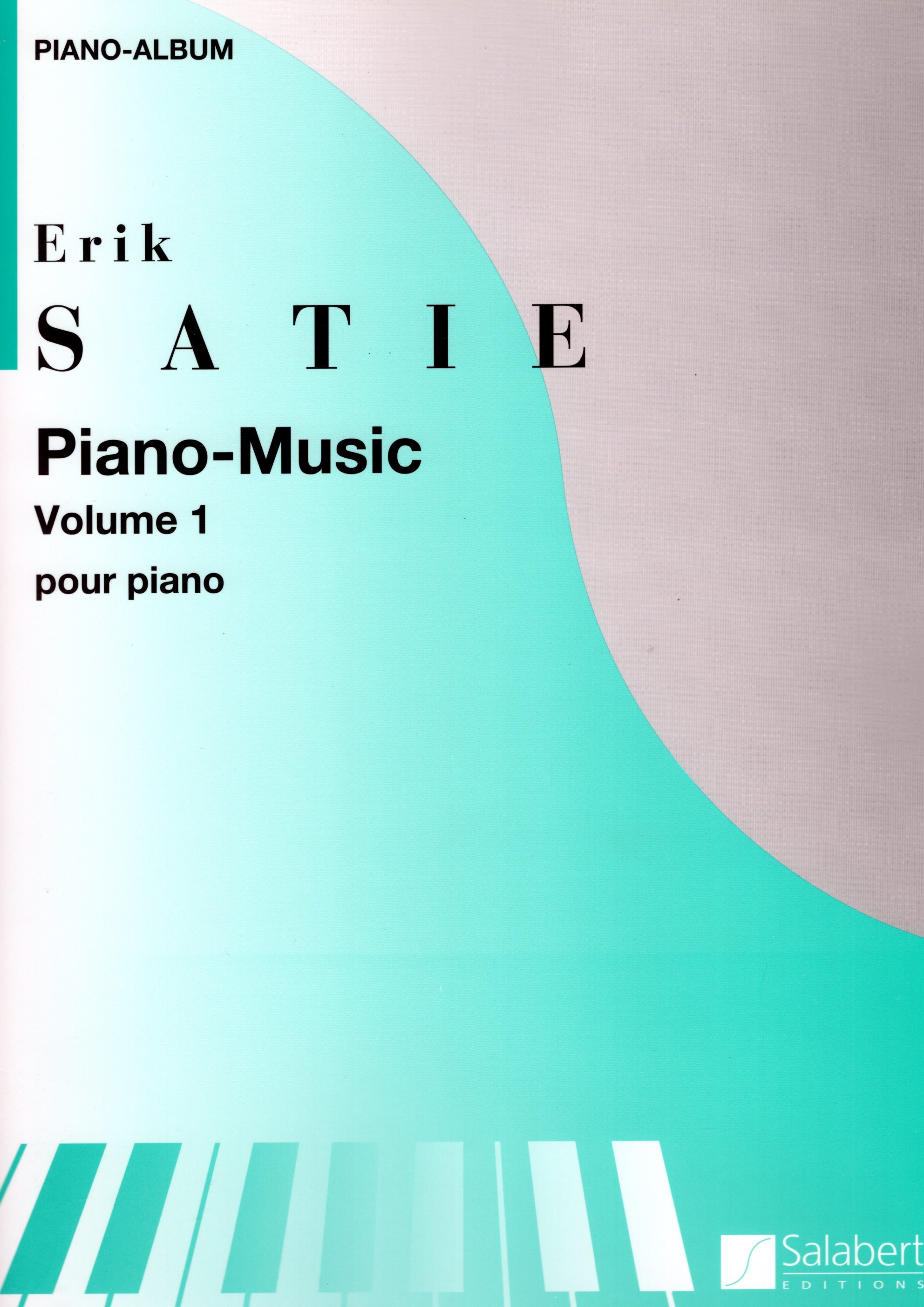 《Satie: Piano-Music》Vol. 1