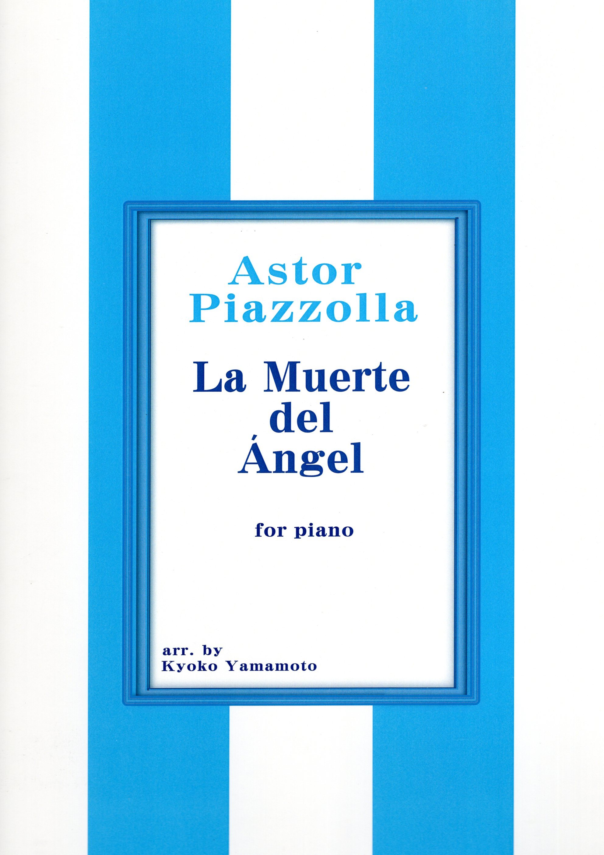 山本京子改編《Piazzolla: La Muerte del Angel》