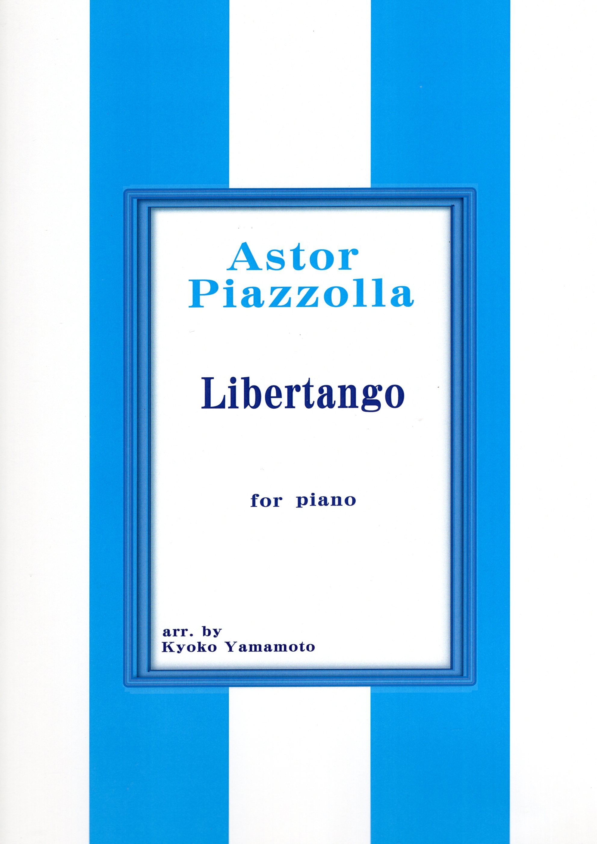 山本京子改編《Piazzolla: Libertango》