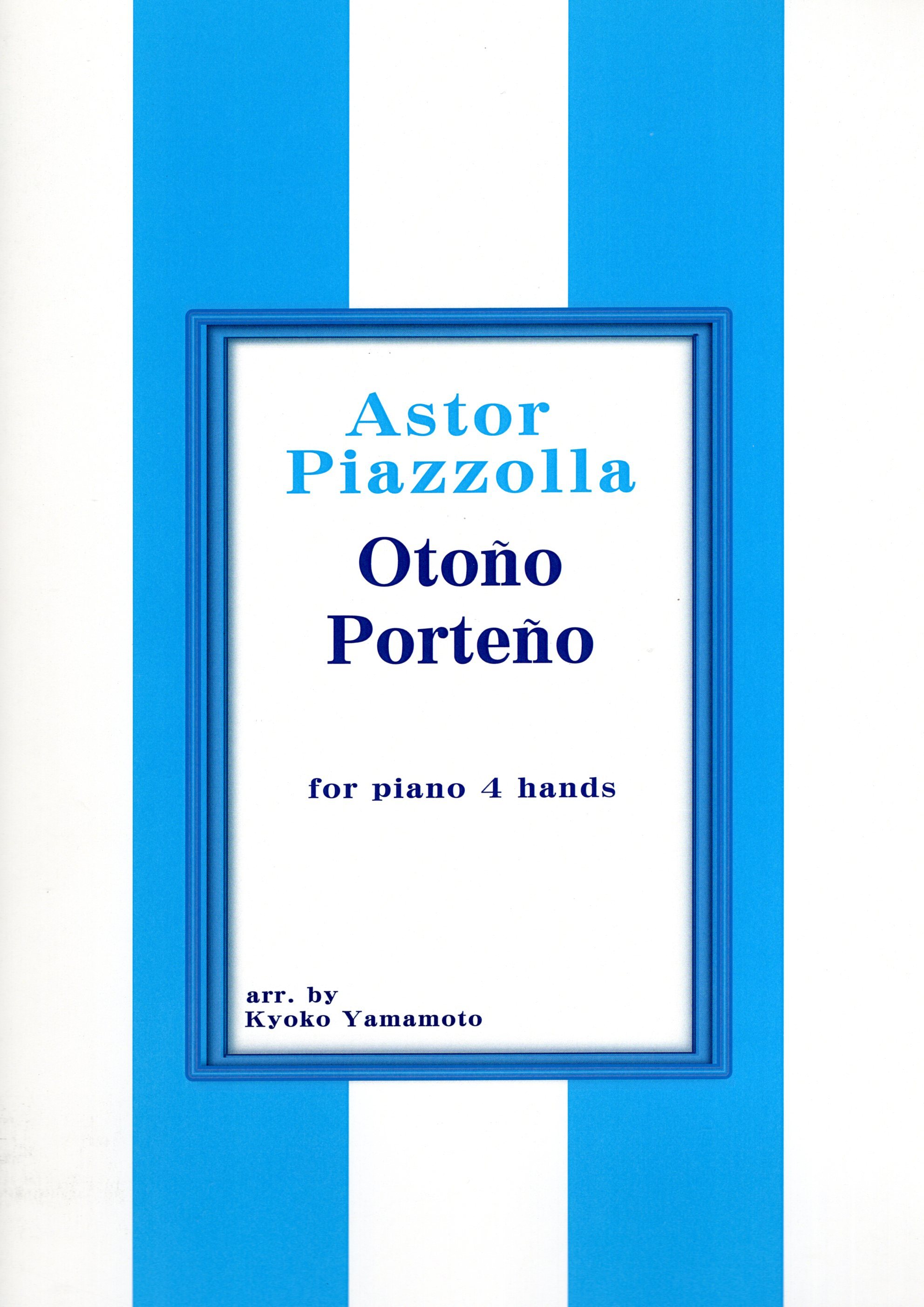 山本京子改編《Piazzolla: Otono porteno》