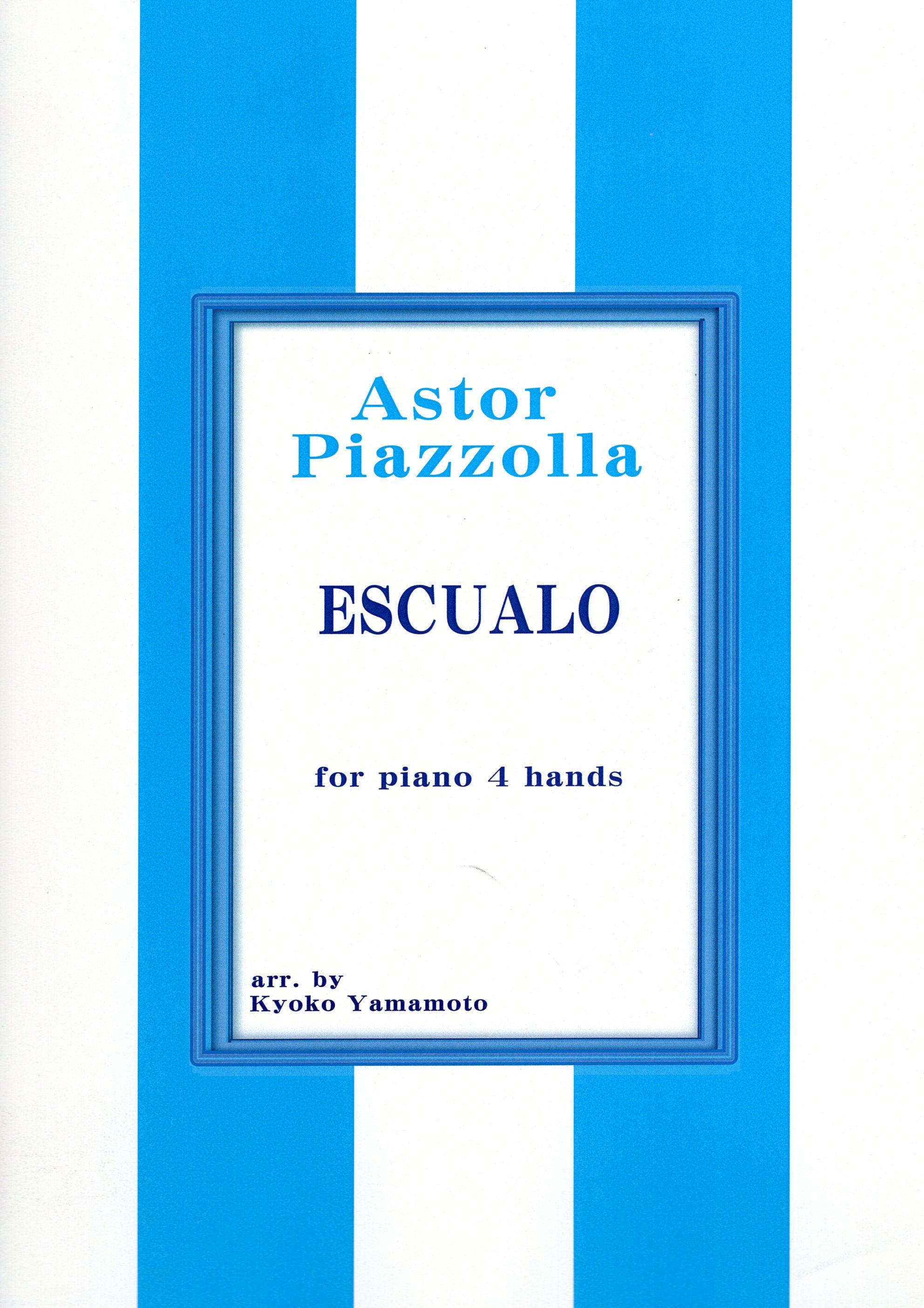 山本京子改編《Piazzolla: Escualo》