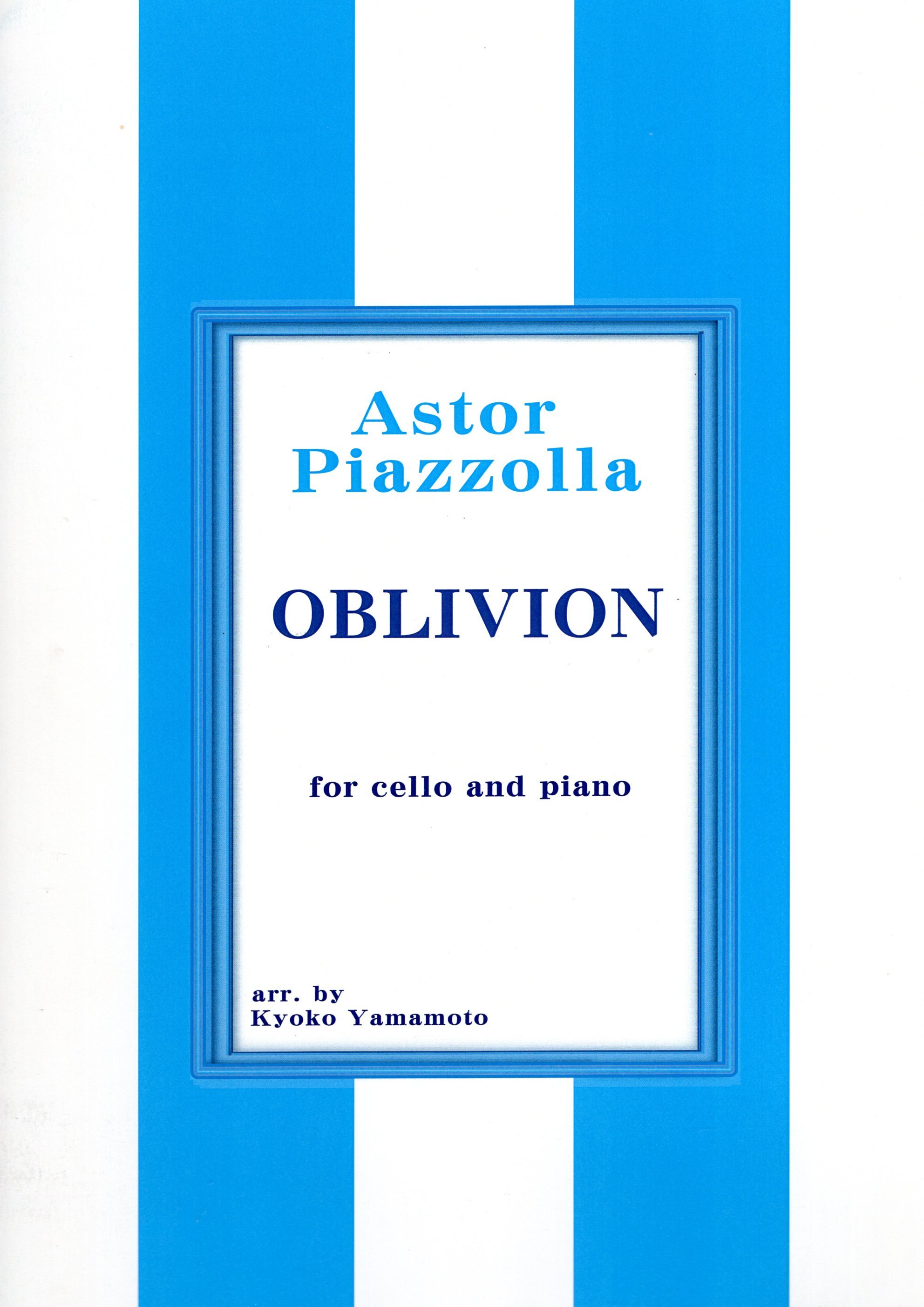 山本京子改編《Piazzolla: Oblivion》for cello and piano