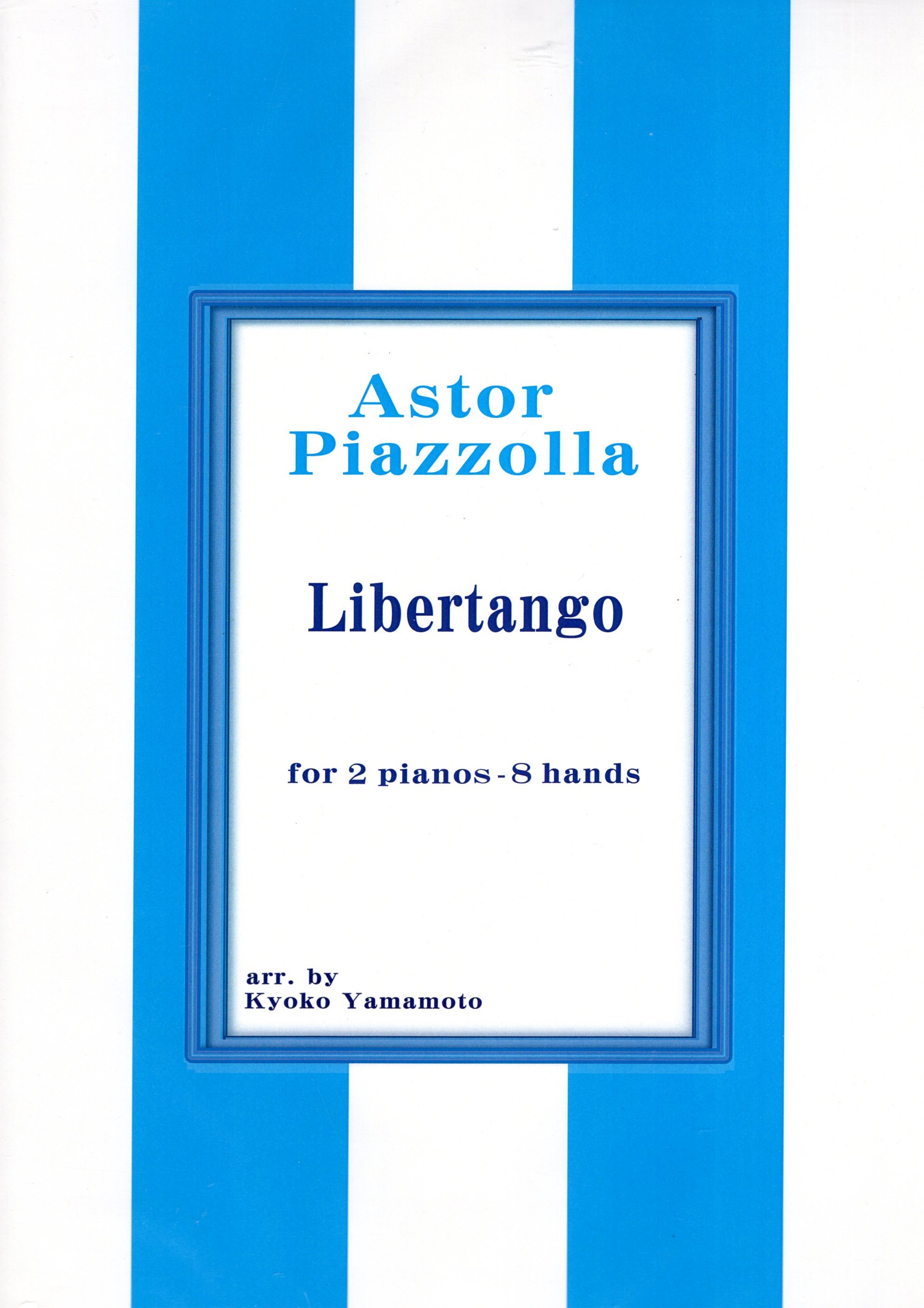 山本京子改編《Piazzolla: Libertango》